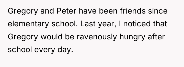 Gregory and Peter have been friends since elementary school. Last...