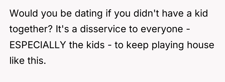 Would you be dating if you didn't have a kid...