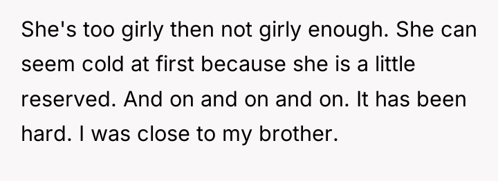 She's too girly then not girly enough. She can seem...