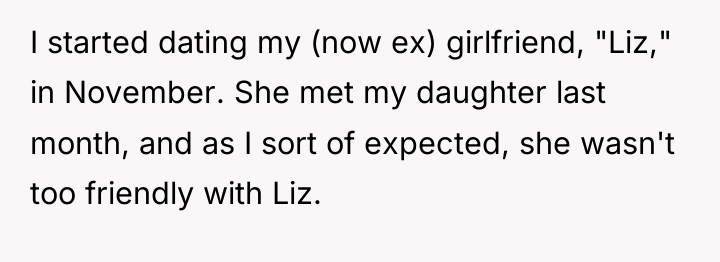 I started dating my (now ex) girlfriend, "Liz," in November....