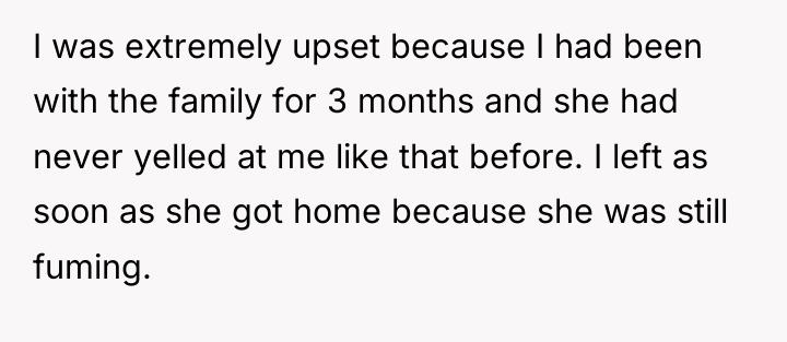 I was extremely upset because I had been with the...