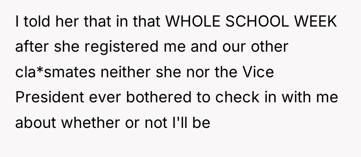 I told her that in that WHOLE SCHOOL WEEK after...