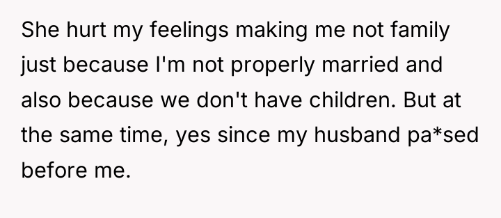 She hurt my feelings making me not family just because...
