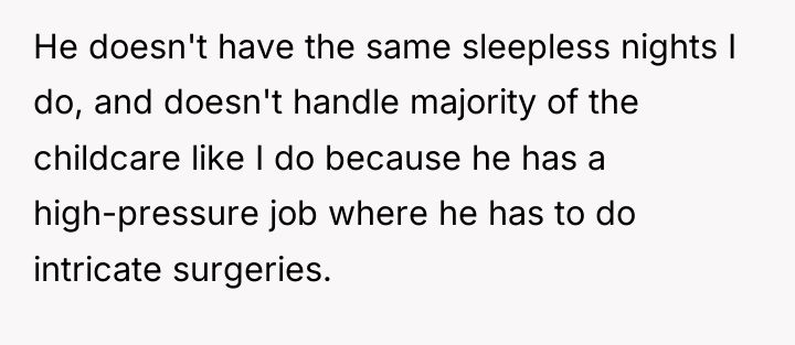 He doesn't have the same sleepless nights I do, and...