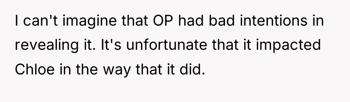 I can't imagine that OP had bad intentions in revealing...