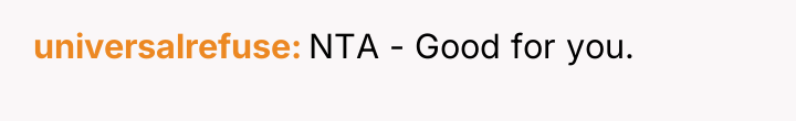 universalrefuse NTA - Good for you.