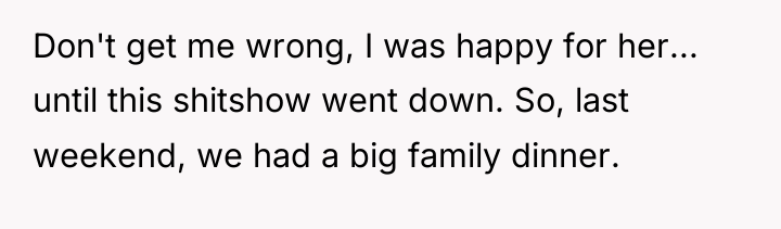 Don't get me wrong, I was happy for her... until...