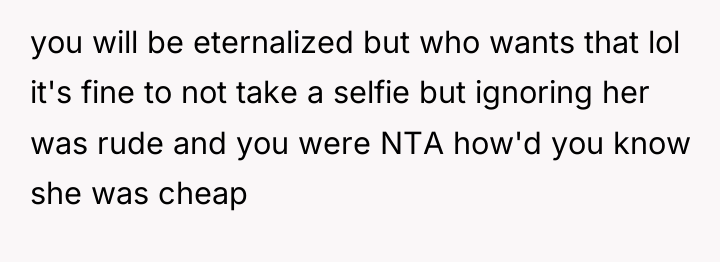 you will be eternalized but who wants that lol it's...