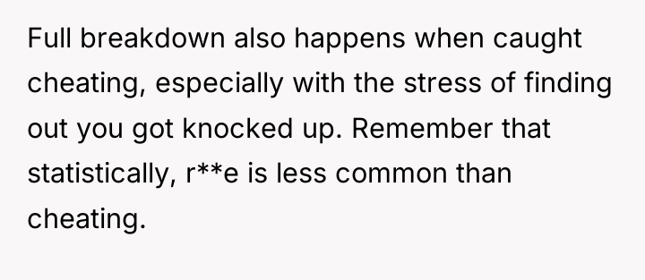 Full breakdown also happens when caught cheating, especially with the...