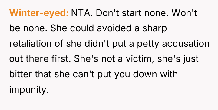 Winter-eyed NTA. Don't start none. Won't be none. She could...
