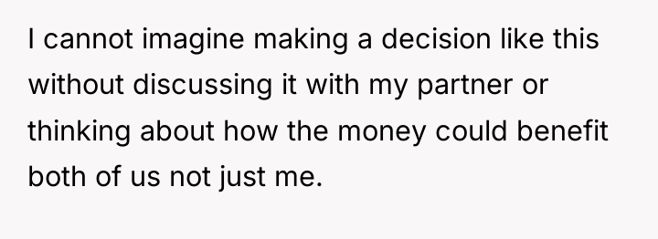 I cannot imagine making a decision like this without discussing...