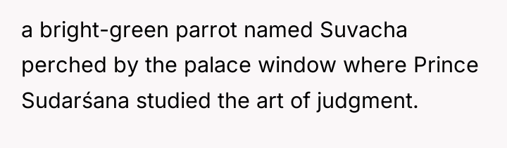 a bright-green parrot named Suvacha perched by the palace window...
