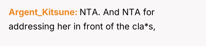 Argent_Kitsune NTA. And NTA for addressing her in front of...
