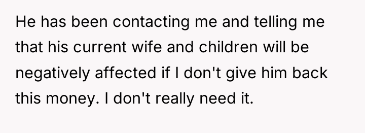 He has been contacting me and telling me that his...
