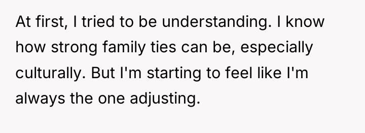 At first, I tried to be understanding. I know how...