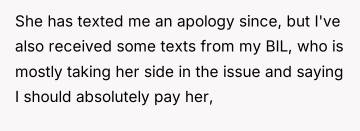 She has texted me an apology since, but I've also...