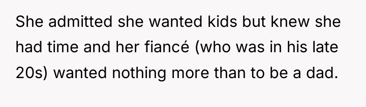 She admitted she wanted kids but knew she had time...