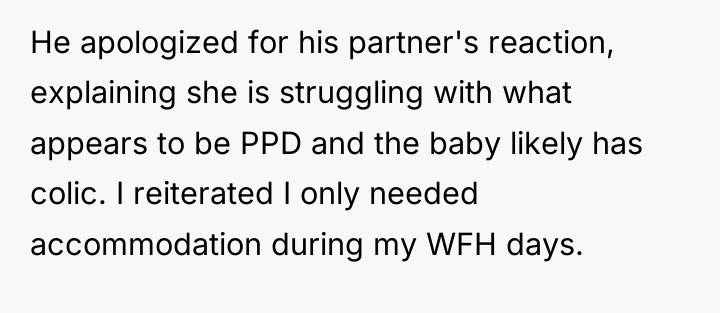 He apologized for his partner's reaction, explaining she is struggling...
