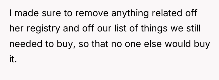 I made sure to remove anything related off her registry...