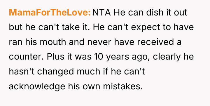 MamaForTheLove NTA He can dish it out but he can't...