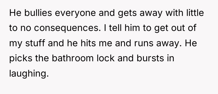 He bullies everyone and gets away with little to no...