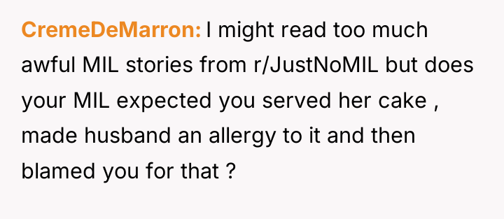 CremeDeMarron I might read too much awful MIL stories from...