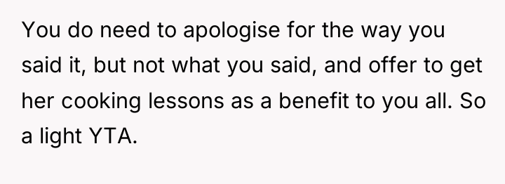 You do need to apologise for the way you said...