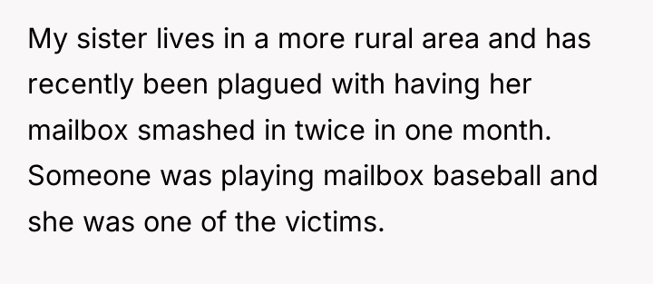 My sister lives in a more rural area and has...