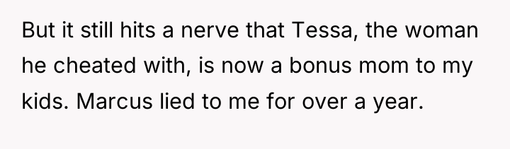 But it still hits a nerve that Tessa, the woman...