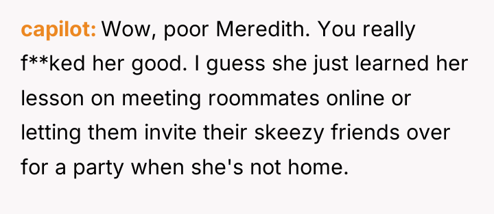 capilot Wow, poor Meredith. You really f**ked her good. I...