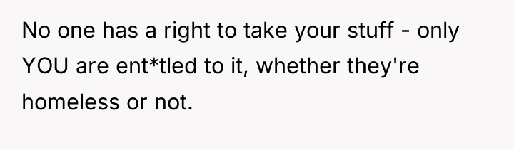 No one has a right to take your stuff -...