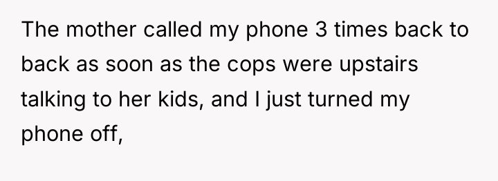 The mother called my phone 3 times back to back...