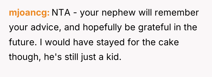 mjoancg NTA - your nephew will remember your advice, and...