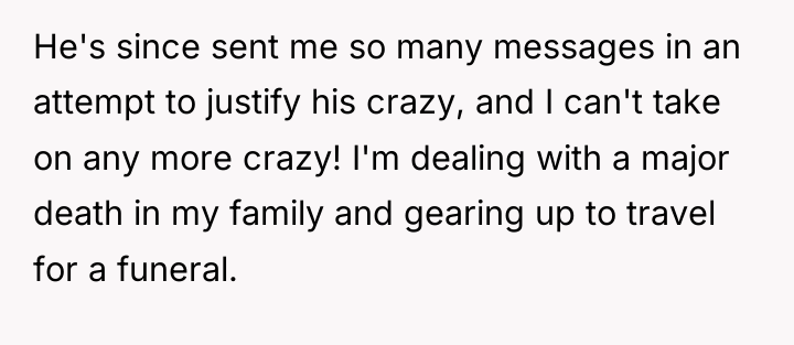He's since sent me so many messages in an attempt...