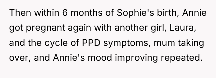 Then within 6 months of Sophie's birth, Annie got pregnant...