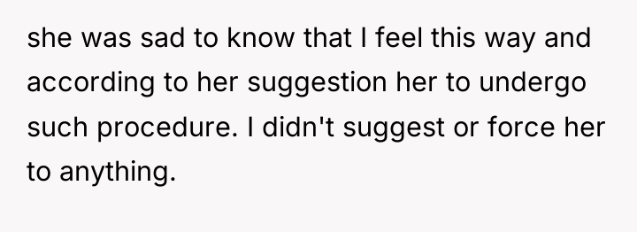 she was sad to know that I feel this way...