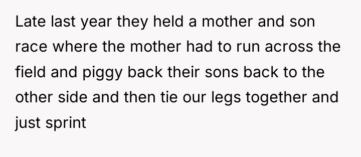 Late last year they held a mother and son race...