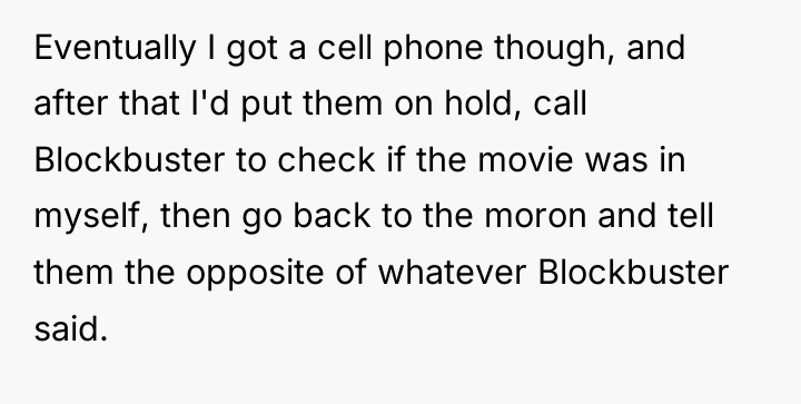 Eventually I got a cell phone though, and after that...