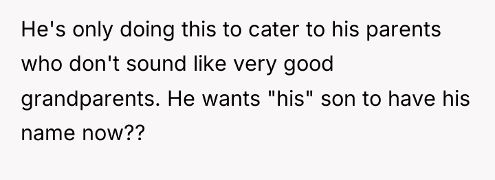 He's only doing this to cater to his parents who...
