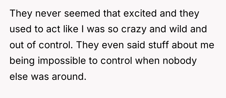 They never seemed that excited and they used to act...