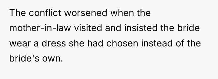 The conflict worsened when the mother-in-law visited and insisted the...