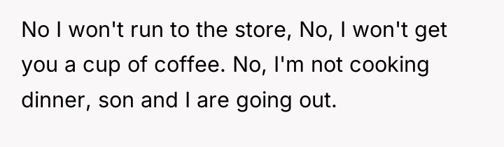 No I won't run to the store, No, I won't...