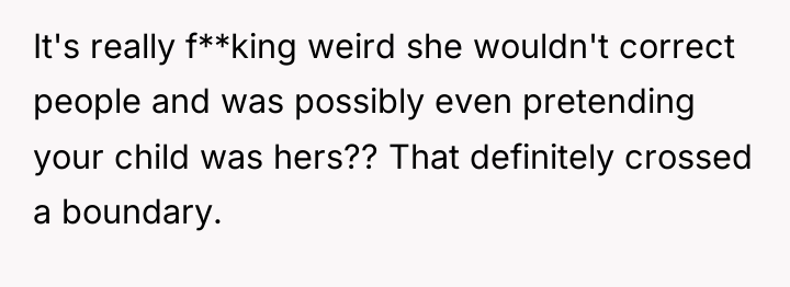 It's really f**king weird she wouldn't correct people and was...