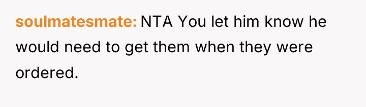 soulmatesmate NTA You let him know he would need to...