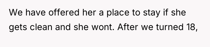 We have offered her a place to stay if she...