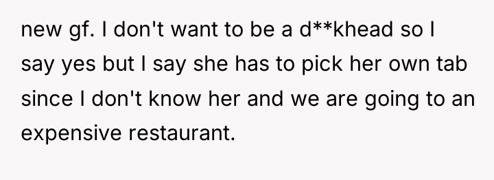 new gf. I don't want to be a d**khead so...