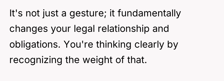 It's not just a gesture; it fundamentally changes your legal...