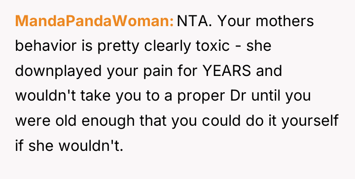 MandaPandaWoman NTA. Your mothers behavior is pretty clearly toxic -...