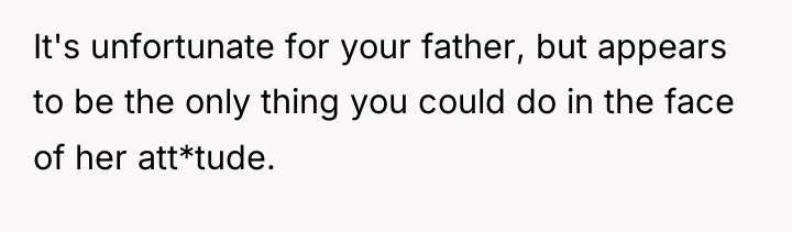 It's unfortunate for your father, but appears to be the...