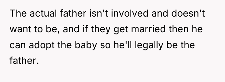 The actual father isn't involved and doesn't want to be,...
